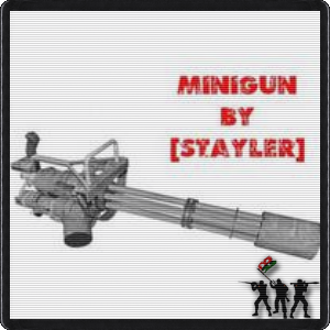 Minigun by [STAYLER] v1.2