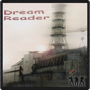 S.T.A.L.K.E.R. DREAM READER